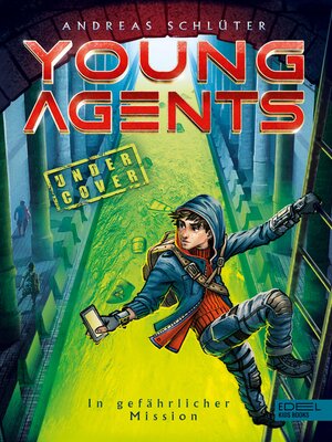 cover image of Young Agents (Band 2) – In gefährlicher Mission